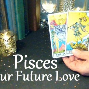 Pisces  May 2021 ❤ AMAZING Reading Pisces! Blessed With An Unexpected Love