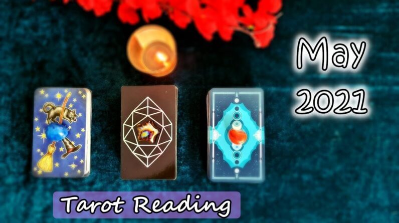 BLESSING🌈✨ MAY 2021 Predictions🔮 PICK A DECK💖💰 MAY 2021 Tarot Predictions 💞 Detailed 🔮 TAROT READING