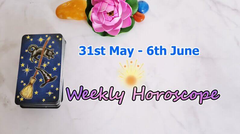 Weekly H O R O S C O P E  | 31 ST MAY to 6th JUNE | Rashifal for zodiac signs| Tarot |Charms Message