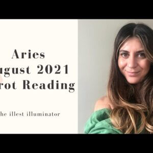 ARIES - 'THE WORLD IS YOUR OYSTER, BEST READING WOW!' - August 2021 Tarot Reading
