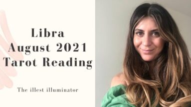 LIBRA - 'THIS CONNECTION TRULY MATTERS!' - August 2021 Tarot Reading