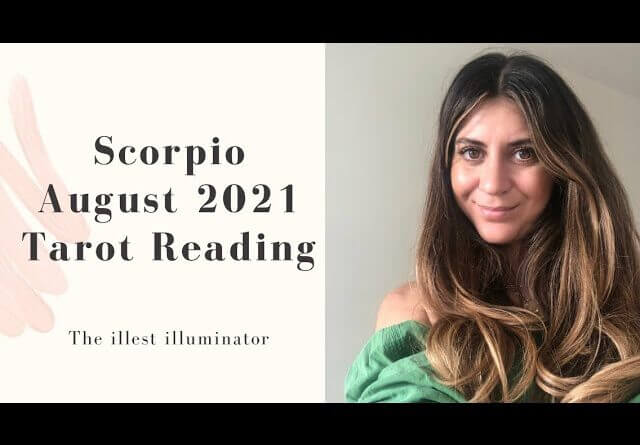 SCORPIO - 'A LESSON LEARNED..JEALOUSY AROUND YOU' - Mid August 2021