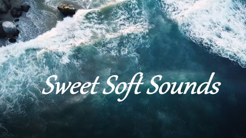 Sweet Soft Sounds ❤ Welcome To My New Channel