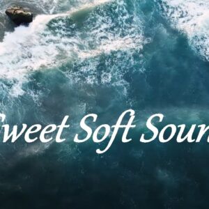 Sweet Soft Sounds ❤ Welcome To My New Channel