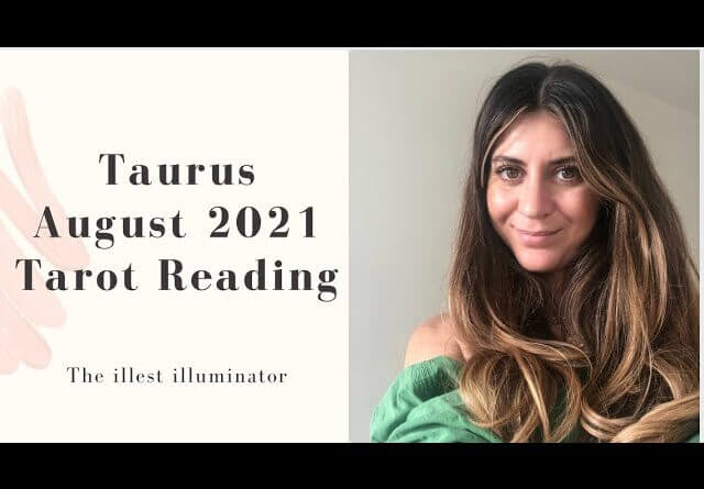 TAURUS - LIFE CHANGING OUTCOME.. SURPRISE! -August 2021 Tarot Reading