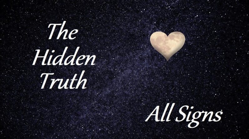 All Signs ❤ What They Want To Say To You ❤ The Hidden Truth