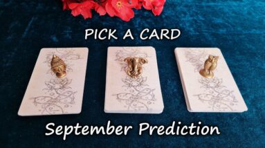 BLESSINGS ✴︎Your September 2021- What Will Happen? Tarot & Astrology Prediction~ Pick a card reading
