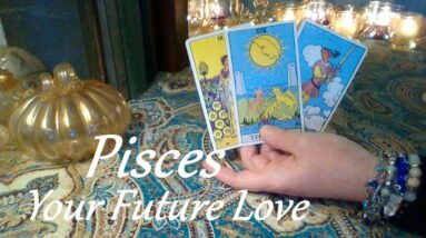 Pisces November 2021 ❤ "I Want To Be Alone With You Pisces" ❤ Your Future Love