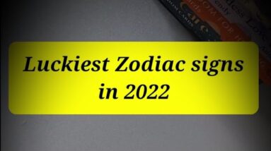 Luckiest Zodiac Signs in 2022 #zodiacsign2022 #shorts #astrology