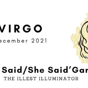VIRGO 'THE HIDDEN TRUTH COMES TO LIGHT' - December 2021 Tarot Reading