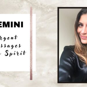 GEMINI - 'TWIN FLAME UPGRADE 2.0 - Urgent Messages From Spirit - January 2022