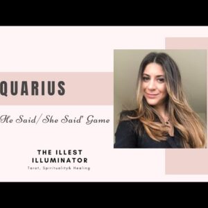 AQUARIUS - THE 'HE SAID/SHE SAID' GAME - February 2022 Tarot Reading