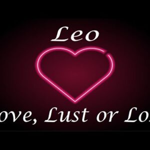 Leo ❤️💔💋 Love, Lust or Loss IN DEPTH EXTENDED!!  April 11th - 18th