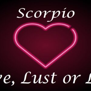 Scorpio❤️💔💋 Love, Lust or Loss IN DEPTH EXTENDED!!  April 11th - 18th