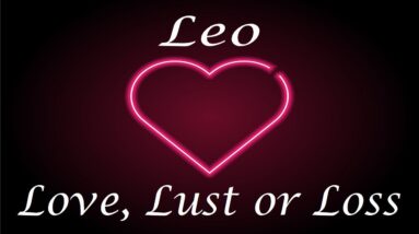 Leo ❤️💔💋 Love, Lust or Loss IN DEPTH EXTENDED!! April 3rd - 9th