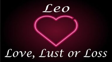 Leo ❤️💔💋 "Apology" Love, Lust or Loss April 24th - 30th 2022