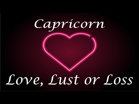 Capricorn ❤️💔💋 "TRUST" Love, Lust or Loss May 11th - 18th 2022