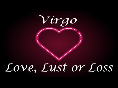 Virgo ❤️💔💋 "Knock Knock" Love, Lust or Loss May 11th - 18th 2022