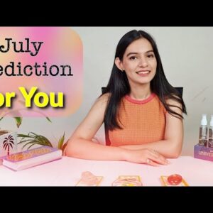 JULY 2022 Prediction🪐Know Love, Career, Marriage, finance (Tarot • Astrology • Psychic Reading)