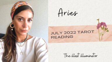 ARIES 'A Very PERSONAL Reading' - July 2022 Monthly Tarot Reading