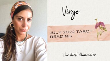 VIRGO - 'This Conversation Will be Very Healing For The Both Of You' July 2022 Tarot Reading