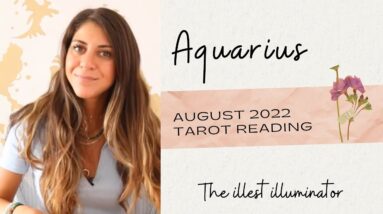 AQUARIUS ' THESE CARDS DON'T LIE... HUGE CONFIRMATION:)!- August 2022 Tarot Reading
