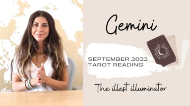 GEMINI - 'You are in a very secure spot Gemini' - September 2022 Tarot Reading