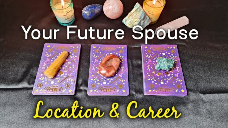PICK A CARD ❤️Your Future Spouse Profession & Location 🌍 Who will you Marry💍Psychic Tarot Reading