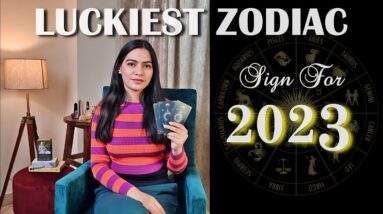 How Lucky Is Your Zodiac Sign This Year? 2023 These Zodiacs Signs Destined To Be Lucky💫2023 TAROT