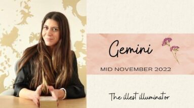 GEMINI - 'SOMEONE FROM YOUR PAST WANTS TO TALK!! ' - Mid November 2022 Tarot Reading