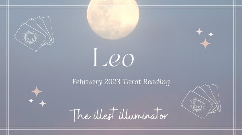 LEO⭐️ JALEOUS OF YOUR GIFTS & BLESSINGS ! - February 2023 Tarot Reading