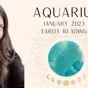 ✨AQUARIUS✨ BLESSINGS & GOOD NEWS COMING YOUR WAY! January 2023 Tarot Reading