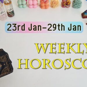 WEEKLY HOROSCOPE✴︎ 23rd Jan to 29th Jan✴︎January Tarot Reading Weekly Prediction Astrology Tarot