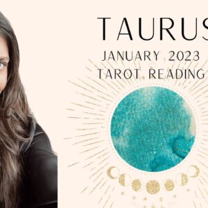 ✨TAURUS✨ MAGICAL MOMENTS IN LOVE!! January 2023 Tarot Reading