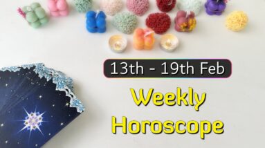 WEEKLY HOROSCOPE✴︎ 13th FEB TO 19th FEB ✴︎ February Tarot Reading Weekly Astrology -Ajj ka rashifal