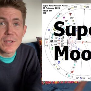 Super New Moon in Pisces ♓️ 20 February 2023 🌚 Your Horoscope with Gregory Scott