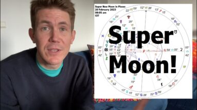 Super New Moon in Pisces ♓️ 20 February 2023 🌚 Your Horoscope with Gregory Scott