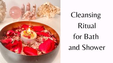 🕯️💥A Powerful Cleansing Ritual to Clear your Chakra's & Energy || Spiritual Bath & Shower Ritual