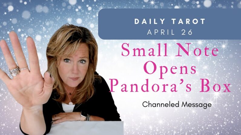 #Daily #Tarot : Small Note Opens Pandora's Box | #Spiritual Path #Guidance