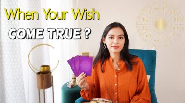 When Your WISH / DREAMS will COME TRUE ? Future Prediction🌈Timeless Tarot Reading 🌞💃🕺