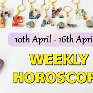 WEEKLY HOROSCOPE✴︎ 10th April to 16th April  ✴︎ April Tarot Reading Weekly Astrology Horoscope