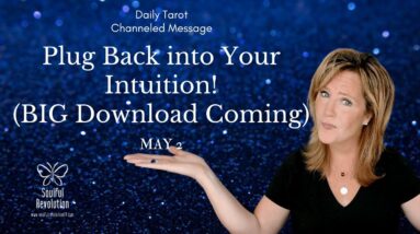 #Daily #Tarot : Plug Back Into Your Intuition! BIG Download Coming | #Spiritual Path #Guidance
