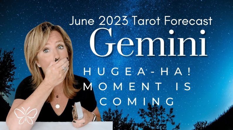 #Gemini : HUGE A-HA Moment Coming | #June2023 #Zodiac #Tarot #Reading