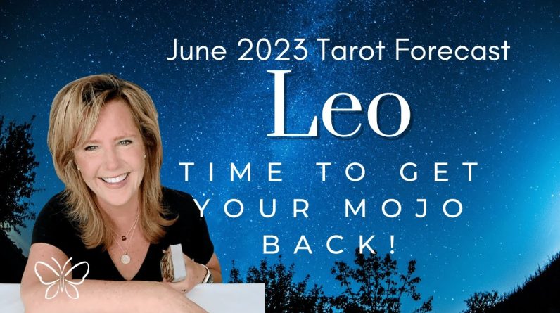 #Leo : Time To Get Your Mojo Back! | #June2023 #Zodiac #Tarot #Reading