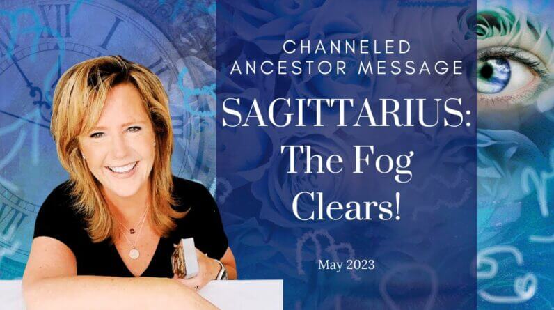 #Sagittarius : The Fog CLEARS | #May2023 #Ancestor #Zodiac #Reading