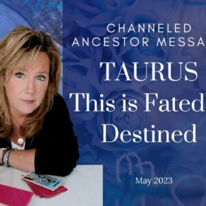 #Taurus : This Is Fated & Destined | #May2023 #Ancestor #Zodiac #Reading