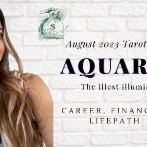 AQUARIUS 💰💸CAREER, MONEY, FINANCES, LIFE PATH - August 2023 TAROT reading