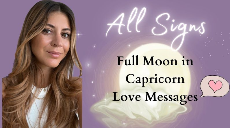✨ALL SIGNS✨ LOVE MESSAGES ♥️ 💌FROM YOUR PERSON 🤯 Full Moon in Capricorn July 3th 2023