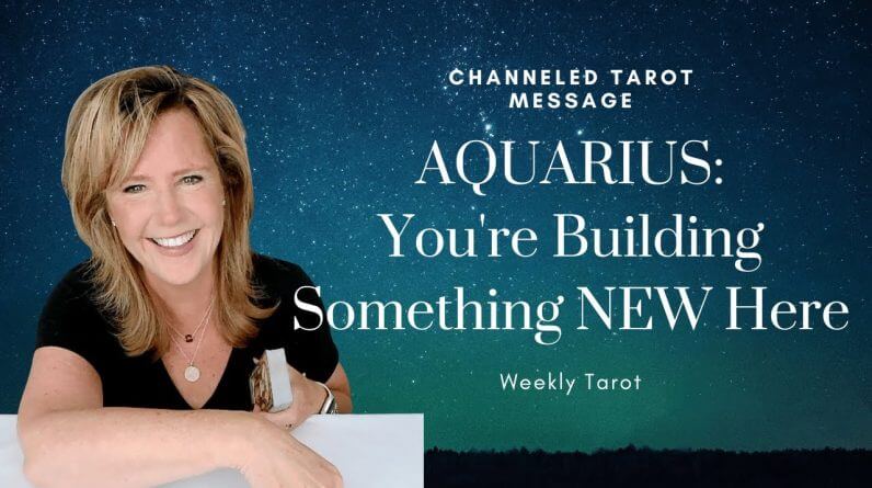 Aquarius Weekly Tarot Reading For July 2023: You're Building For The Future.