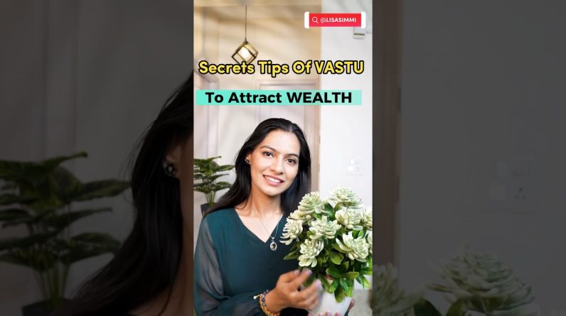 Secret Vastu tips 🧿Attract Success🍀 #vastutips #lisasimmi #astrologyremedies #numerology #loa